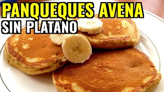 👩‍🍳 Receta de Panqueques de Avena sin Platano  Como Hacer Panqueques de Avena sin Platano [upl. by Kcirrej358]