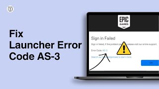 How To Fix Epic Games Launcher Error Code AS3  Epic Games Sign In Failed AS3 FIXED [upl. by Asiluy67]