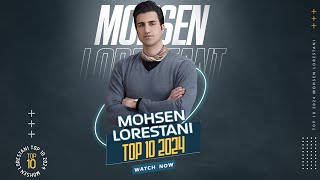 Mohsen Lorestani  Top 10  محسن لرستانی  تاپ 10 [upl. by Niamrej]