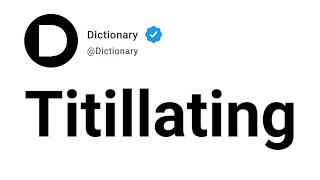 Titillating Meaning In English [upl. by Tronna]