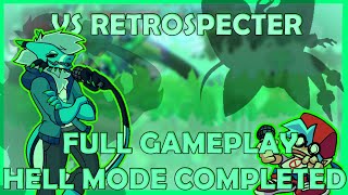 BEST MOD EVER  Friday Night Funkin  VS Retrospecter Hell DifficultyFull Gameplay [upl. by Giule]