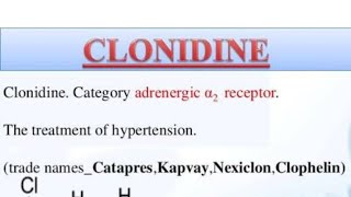 Centrally Acting Sympatholytics Clonidine Mechanism of action Uses and Side effects [upl. by D'Arcy16]