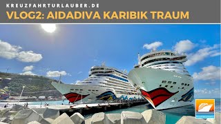 VLOG2 Mit AIDAdiva in der Karibik  Sonnige kleine Antillen St Maarten amp St Kitts  AIDA Cruises [upl. by Yrnehnhoj]