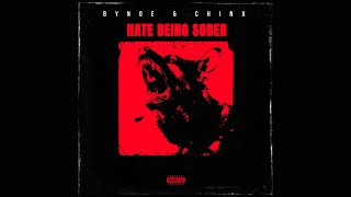 Chinx Drugz Feat Bynoe  Hate Being Sober [upl. by Yelime]