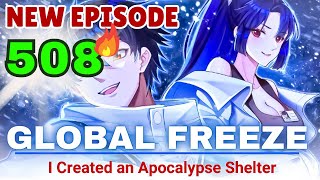 GLOBAL FREEZE Episode 508 I built the Apocalypse Shelter  Manhwa recap 2024 [upl. by Reich]