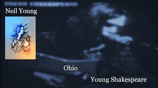 Neil Young  Ohio Live Lyrics Young Shakespeare [upl. by Chiaki626]