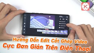 Hướng Dẫn Cắt Ghép Video Cực Đơn Giản Trên Điện Thoại  Edit Video Chưa Bao Giờ Dễ Hơn [upl. by Emia517]