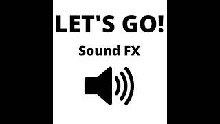 LETS GO Sound FX from LETS GO NIBBERS Free to use [upl. by Ahsikrats]