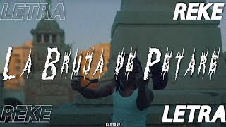 La Bruja De Petare  Reke Letra  Lyrics [upl. by Ev]