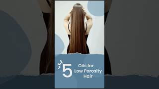 5 Best Hair Oils for Low Porosity Hair haircare hairoil lowporosity [upl. by Iaverne]