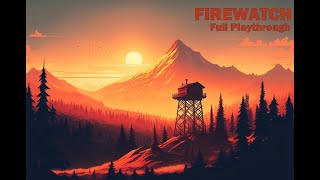 Vod Firewatch Full Playthrough [upl. by Broome]