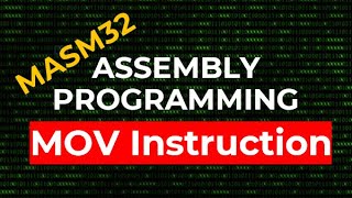 MOV Instruction  MASM32 Assembly Programming [upl. by Womack]