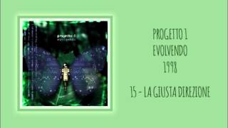 15La Giusta Direzione  Progetto 1 [upl. by Epoillac]