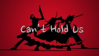 Soul Eater AMV Cant Hold Us [upl. by Tecil]