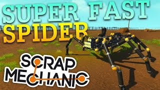 ULTRA FAST SPIDER  Scrap Mechanic 20  Player Creations [upl. by Annaegroeg]