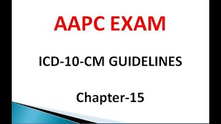 ICD10CM Chapter15 Coding Guidelines [upl. by Beaulieu]