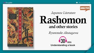 Rashomon  Analysis  Ryunosuke Akutagawa [upl. by Ayna]