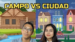 ¿VIVIR en el CAMPO O en la CIUDAD  VENTAJAS y DESVENTAJAS 🏡 VS 🌆  Cristian amp Andry [upl. by Adnohsad784]