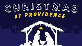 Christmas at Providence [upl. by Mosora]