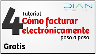 Cómo facturar electrónicamente con la DIAN Gratis  Parte 4 Tutorial [upl. by Ahsitaf49]