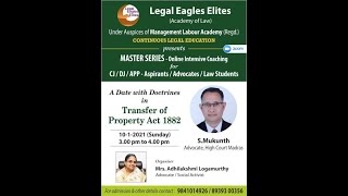 A Date with Doctrines in Transfer of Property Act 1882 by Mr S Mukunth [upl. by Chiou]