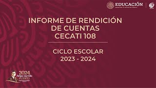 Informe de Rendición de Cuentas CECATI 108 20232024 [upl. by Nedgo410]