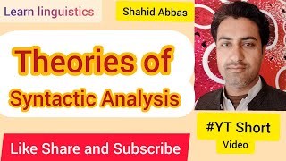 Theories of Syntactic Analysis by Shahid Abbas YT Short [upl. by Olegnaleahcim]