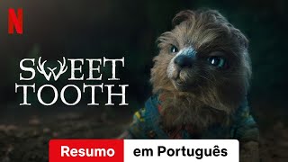 Sweet Tooth Temporada 2 Resumo  Trailer em Português  Netflix [upl. by Eelarol]