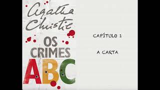 OS CRIMES ABC  CAPÍTULO 1 A CARTA  AGATHA CHRISTIE [upl. by Hajar]