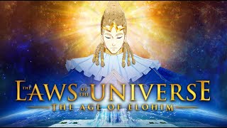 The Laws of the Universe  The Age of Elohim [upl. by Sugden]