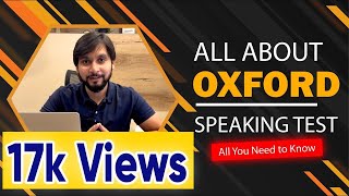 ALL ABOUT OXFORD SPEAKING TEST  All You Need to Know [upl. by Derag]