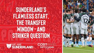 Sunderlands flawless start transfer window verdict  and the striker question [upl. by Atinaej669]