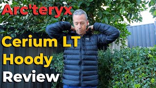 Arcteryx Cerium LT Hoody Review [upl. by Ayana893]