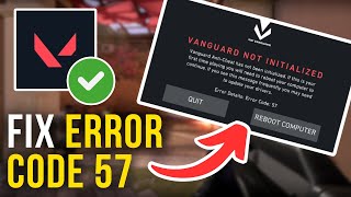 How To Fix Valorant Error Code 57  Full Tutorial [upl. by Teerprah]