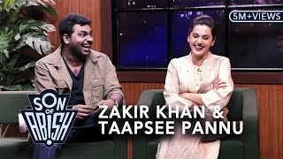 Son Of Abish feat Zakir Khan amp Taapsee Pannu [upl. by Yrak]