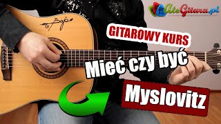 Myslovitz  Mieć czy być  Gitara krok po kroku 715  Poziom 1 [upl. by Anatolio]