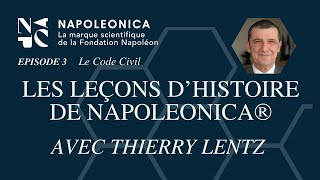 Le Code civil  Podcast Les leçons d’Histoire de Napoleonica [upl. by Engleman]