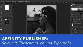 Affinity Publisher Spiel mit Ebenenmaske und Schrift [upl. by Emad2]