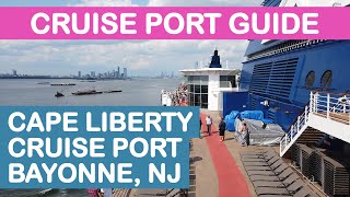 Cape Liberty Cruise Port Guide Tips and Overview Bayonne NJ [upl. by Theis773]