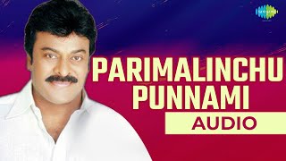 Parimalinchu Punnami Audio Song  Telugu Song  Puli Bebbuli  Cheeranjivi amp Jayapradha [upl. by Yanal]