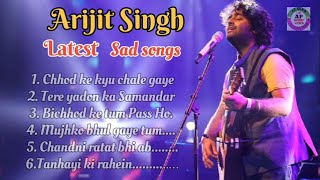 Arijit Singh Latest Sad songs Arijit Singh Song Hindi Sad Songs Arijit Singh [upl. by Drahnreb744]