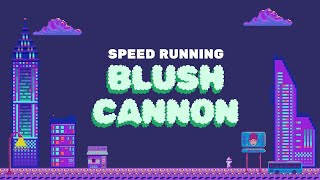 trying to speed run blush cannon roblox [upl. by Podvin]