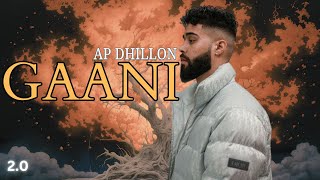 GAANI  Ap Dhillon [upl. by Bautram]