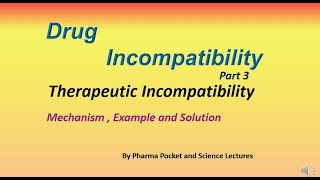 Therapeutic Drug incompatibility in Hindi  With Reasons Mechanism Example and solutions [upl. by Etterb]