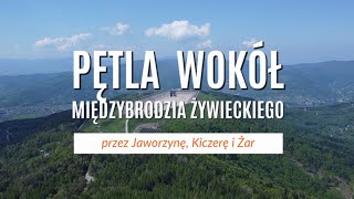 Pętla wokół Międzybrodzia Żywieckiego w Beskidzie Małym przez Jaworzynę Kiczerę i Żar [upl. by Beaufert852]