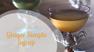 How to Make Ginger Simple Syrup Just 3 ingredients [upl. by Maurilia]