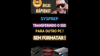 TRANFERINDO HD E SSD DE UM PC PARA OUTRO SEM FORMATAR SYSPREP [upl. by Oecile]