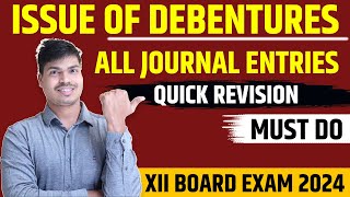 All Journal Entries  Issue of Debentures  Quick Revision for class 12 Accounts Board exam 2024 [upl. by Chao]