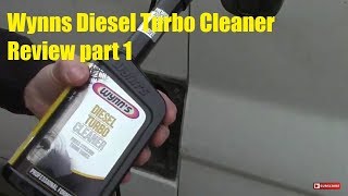 Wynns Diesel Turbo Cleaner Review Part 1 [upl. by Ainimreh]