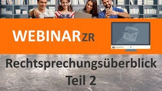 Rechtsprechungsüberblick  Teil 2 Webinar ► juracademyde [upl. by Yecaj]